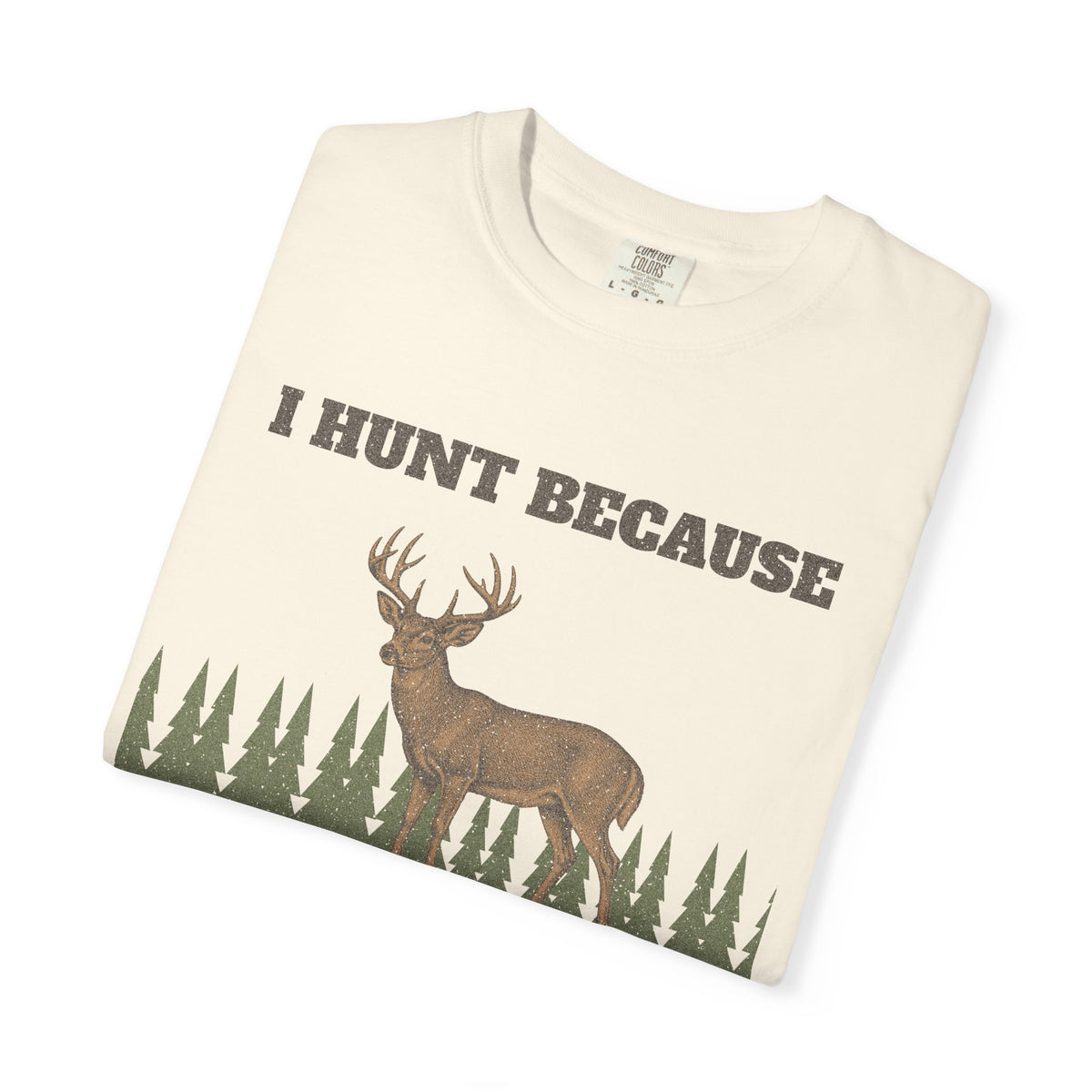 I Hunt Because Therapy Is Expensive Tee - Ivory folded | Hook & Hunt Co.