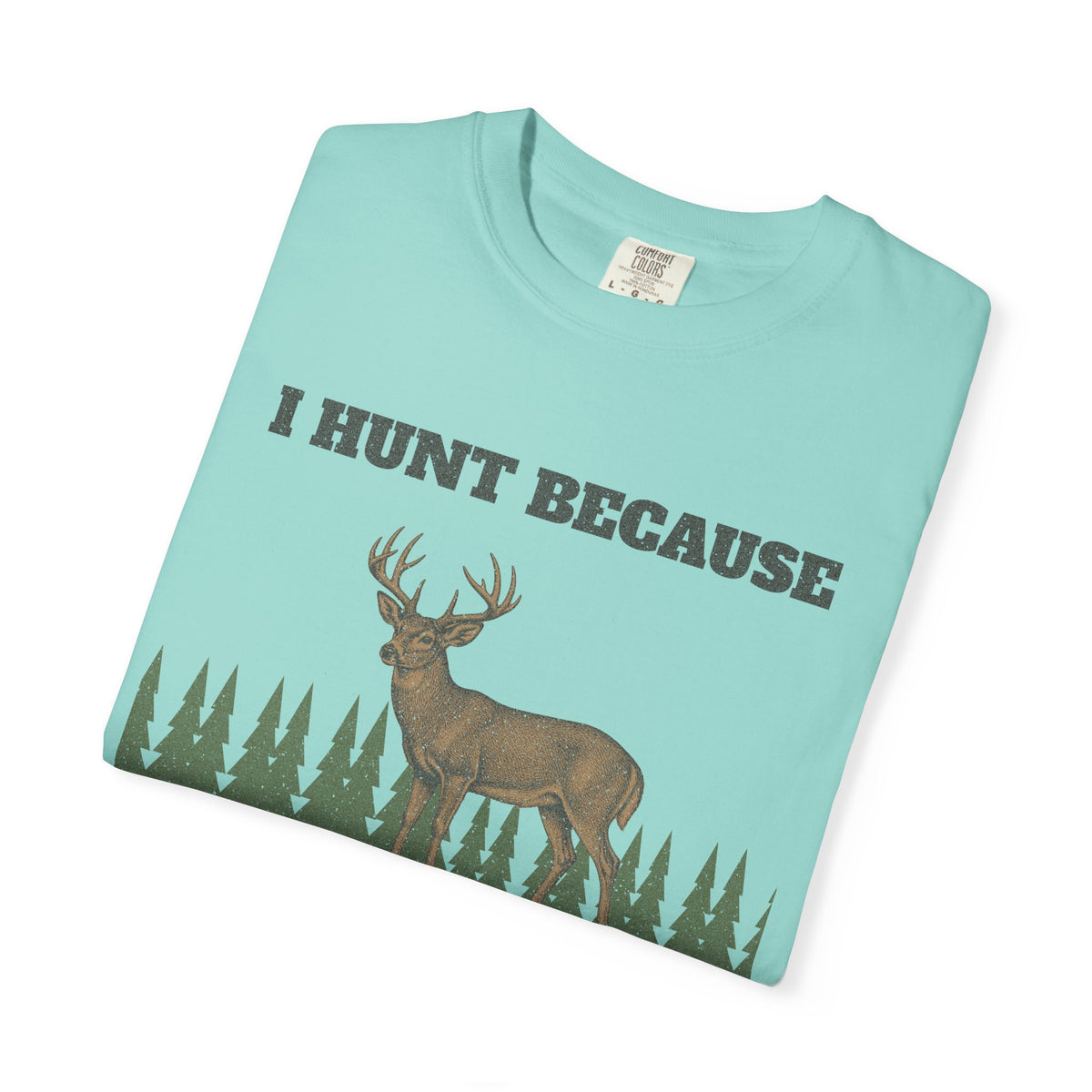 I Hunt Because Therapy Is Expensive Tee - Chalky Mint folded | Hook & Hunt Co.